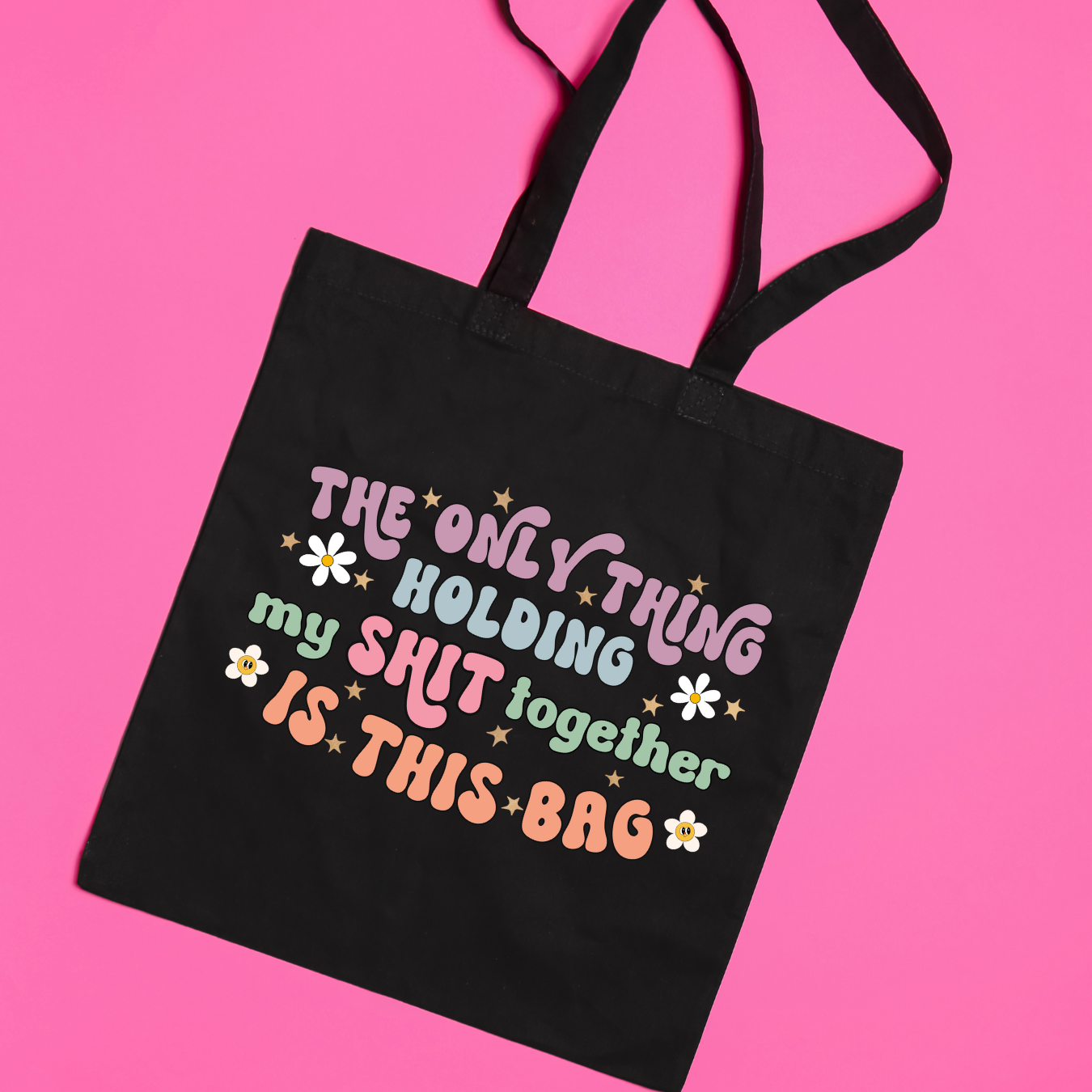 The only thing holding my shit together Tote Bag