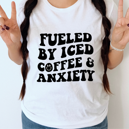 Fueled by Iced Coffee and Anxiety T-Shirt